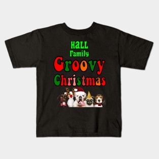 Family Christmas - Groovy Christmas HALL family, Family Christmas, family christmas t shirt, family pjama t shirt Kids T-Shirt